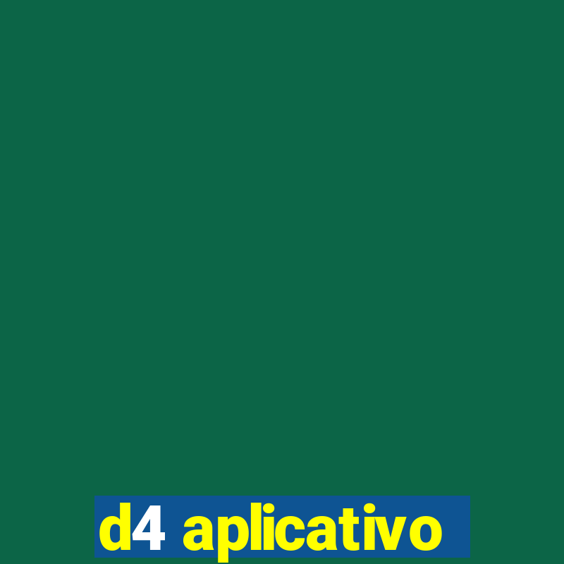 d4 aplicativo